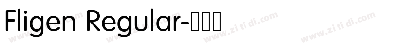 Fligen Regular字体转换